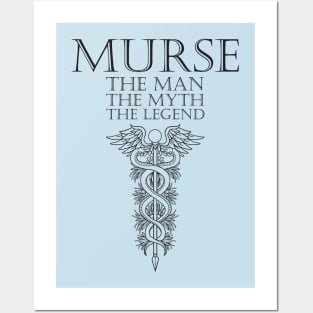 Murse - Male nurse - Heroes Posters and Art